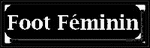 Bouton foot feminin